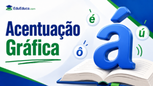 Imagem de destaque do artigo sobre acentuação gráfica com identidade visual do EduEduca