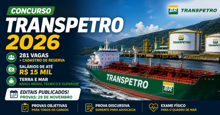 Concurso Transpetro 2026 tem 281 vagas e salários de até R$ 15 mil